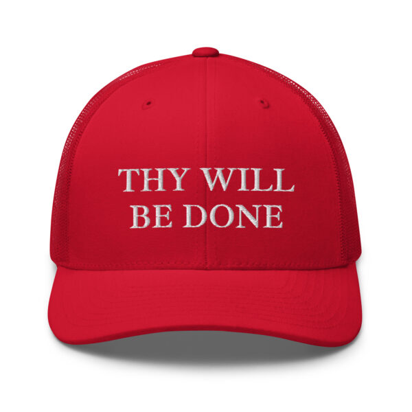 Thy will be done Trucker Cap