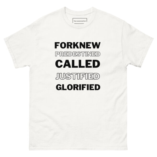 Forknew Predestined Called Justified Glorified T-Shirt