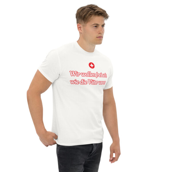 Wir wollen frei sein, wie die Väter waren Schweiz T-Shirt - Image 4