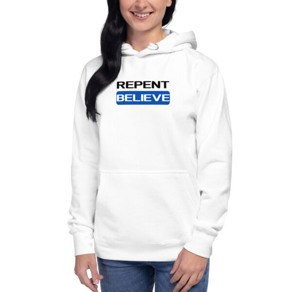 Repent & Believe Hoodie - Image 3