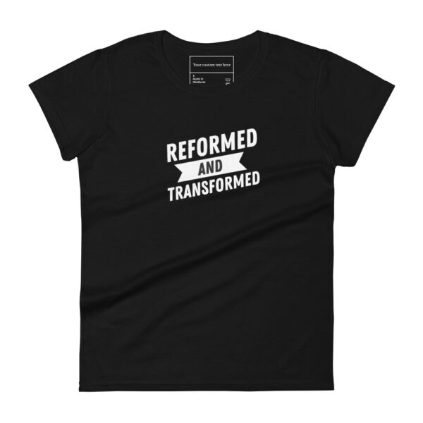 Reformed & Transformed T-Shirt