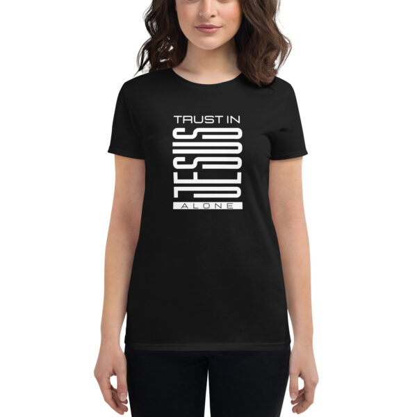 Trust in Jesus alone T-Shirt - Image 3