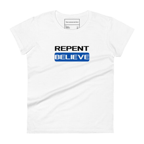 Repent & Believe T-Shirt